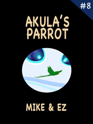 cover image of Akula's Parrot